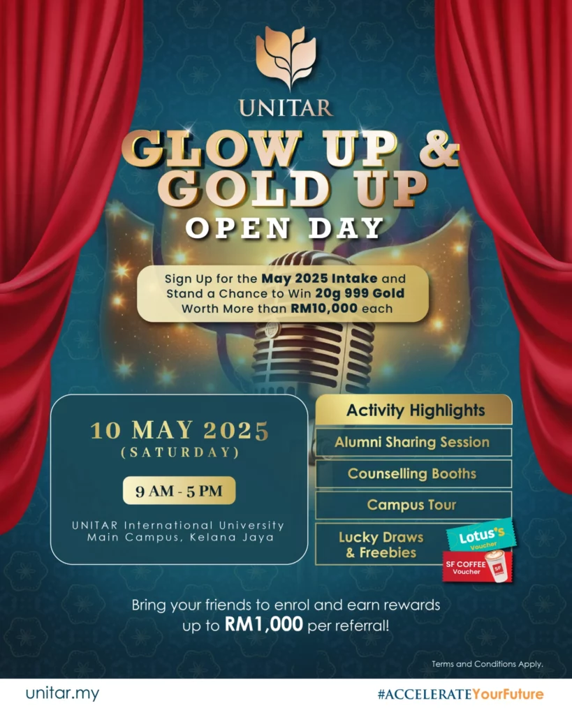 UNITAR Glow Up & Gold Up Open Day banner featuring gold giveaway, May 2025 intake, campus tour, student booths, and referral rewards